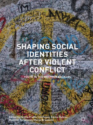 cover image of Shaping Social Identities After Violent Conflict